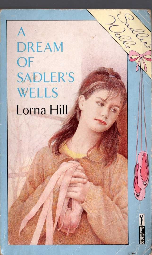 Lorna Hill  A DREAM OF SADLER'S WELLS front book cover image