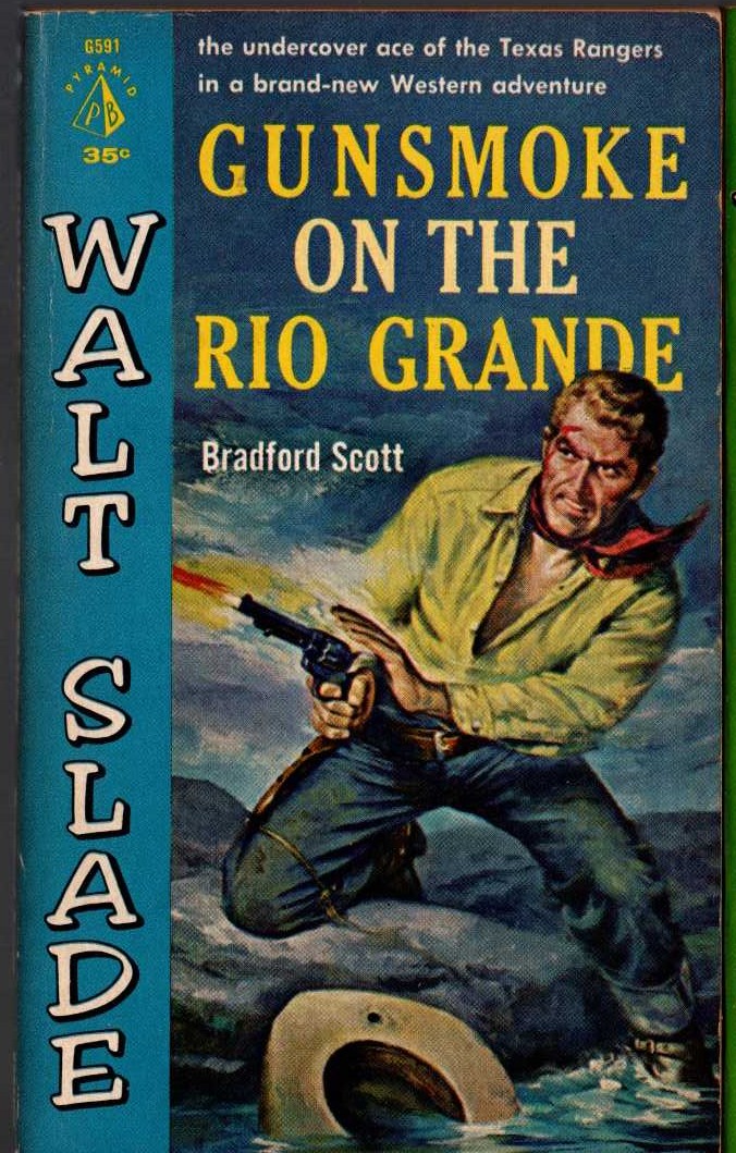 Bradford Scott  GUNSMOKE ON THE RIO GRANDE front book cover image