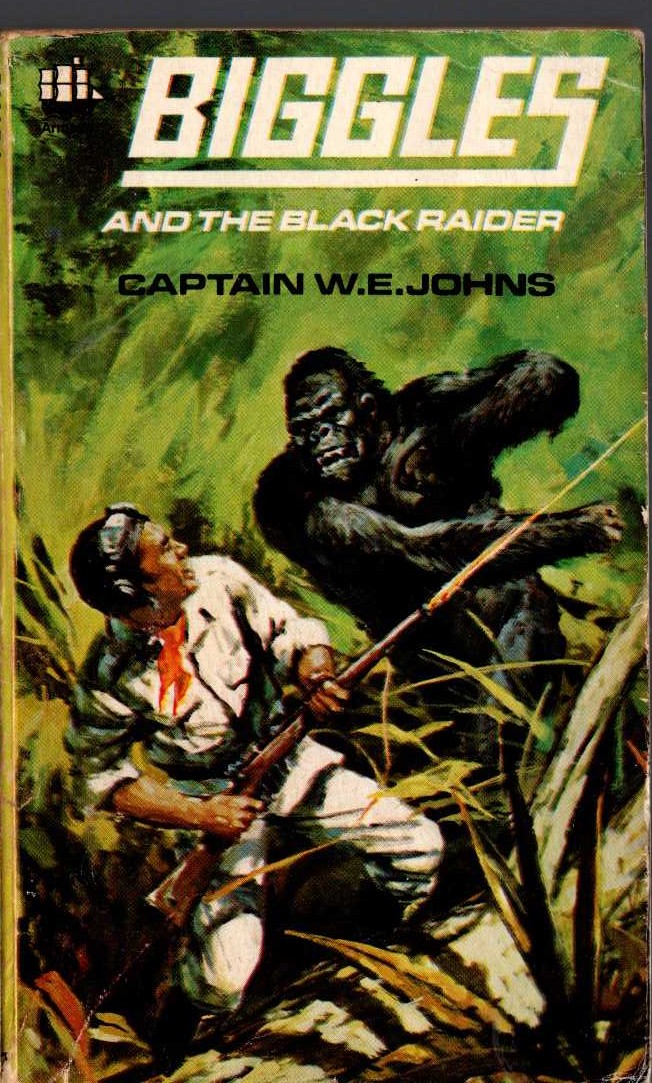 Captain W.E. Johns  BIGGLES AND THE BLACK RAIDER front book cover image