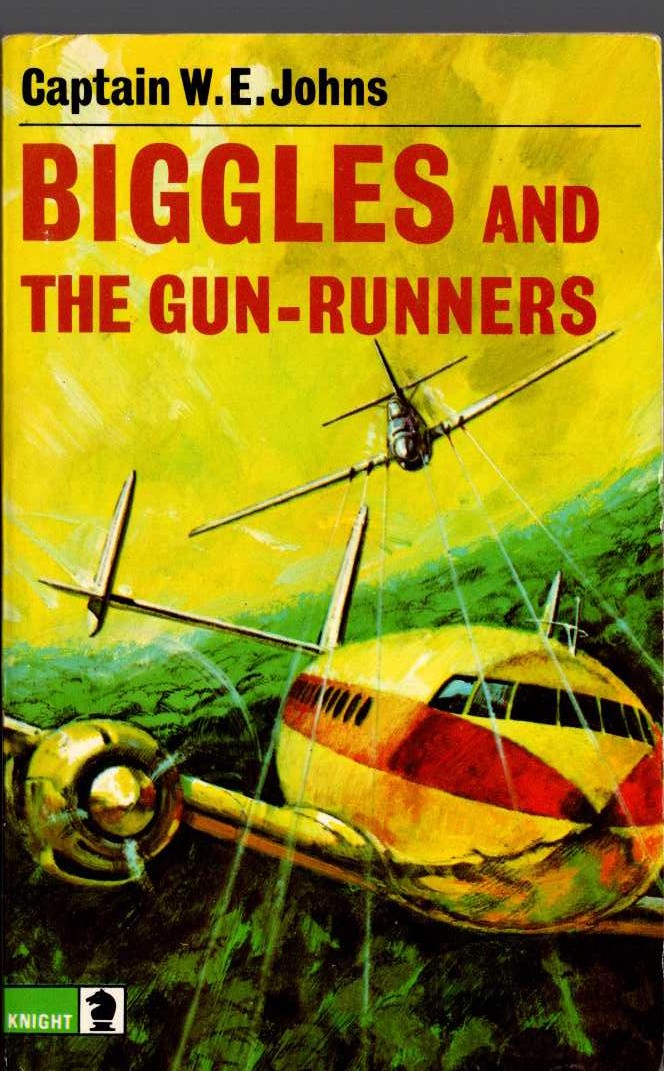 Captain W.E. Johns  BIGGLES AND THE GUN-RUNNERS front book cover image