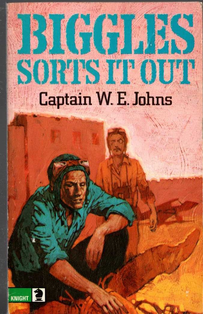 Captain W.E. Johns  BIGGLES SORTS IT OUT front book cover image