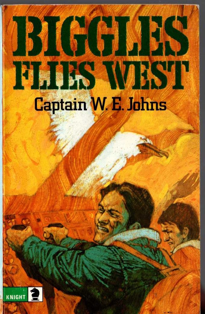 Captain W.E. Johns  BIGGLES FLIES WEST front book cover image