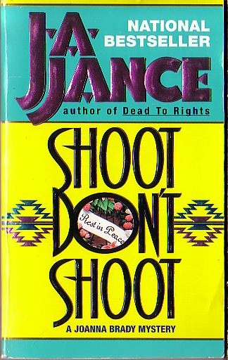 J.A. Jance  SHOOT, DON'T SHOOT front book cover image