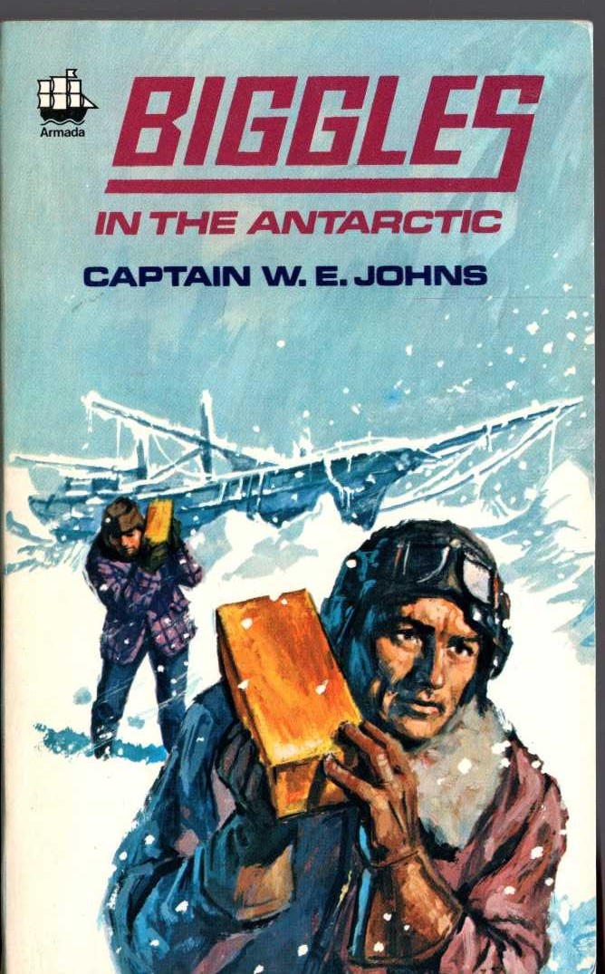 Captain W.E. Johns  BIGGLES IN THE ANTARCTIC front book cover image