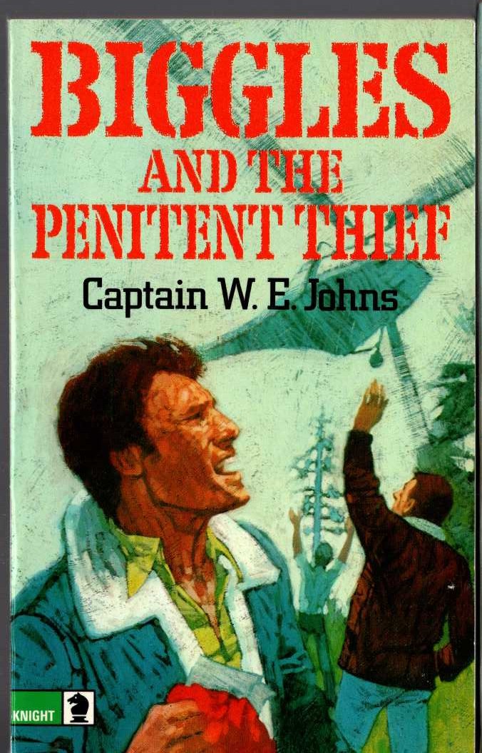 Captain W.E. Johns  BIGGLES AND THE PENITENT THIEF front book cover image
