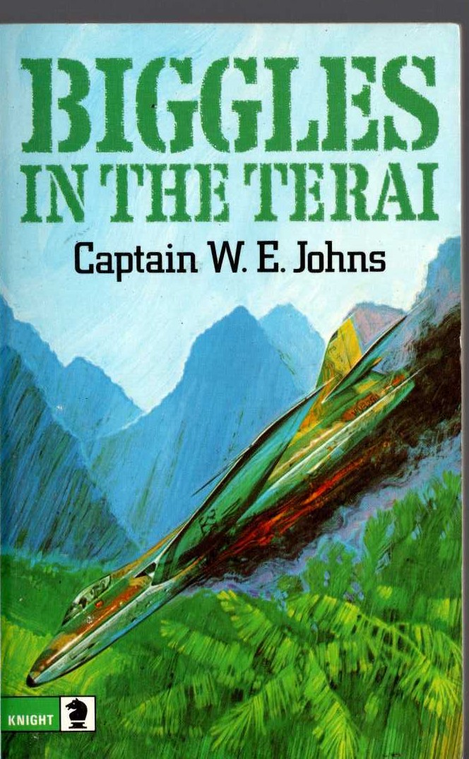 Captain W.E. Johns  BIGGLES IN THE TERAI front book cover image