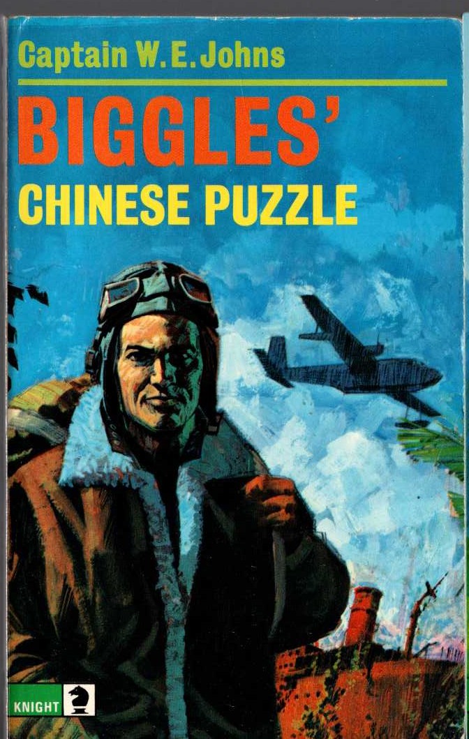 Captain W.E. Johns  BIGGLES' CHINESE PUZZLE front book cover image