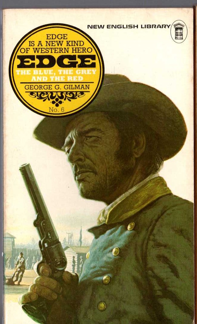 George G. Gilman  EDGE 6: THE BLUE, THE GREY AND THE RED front book cover image