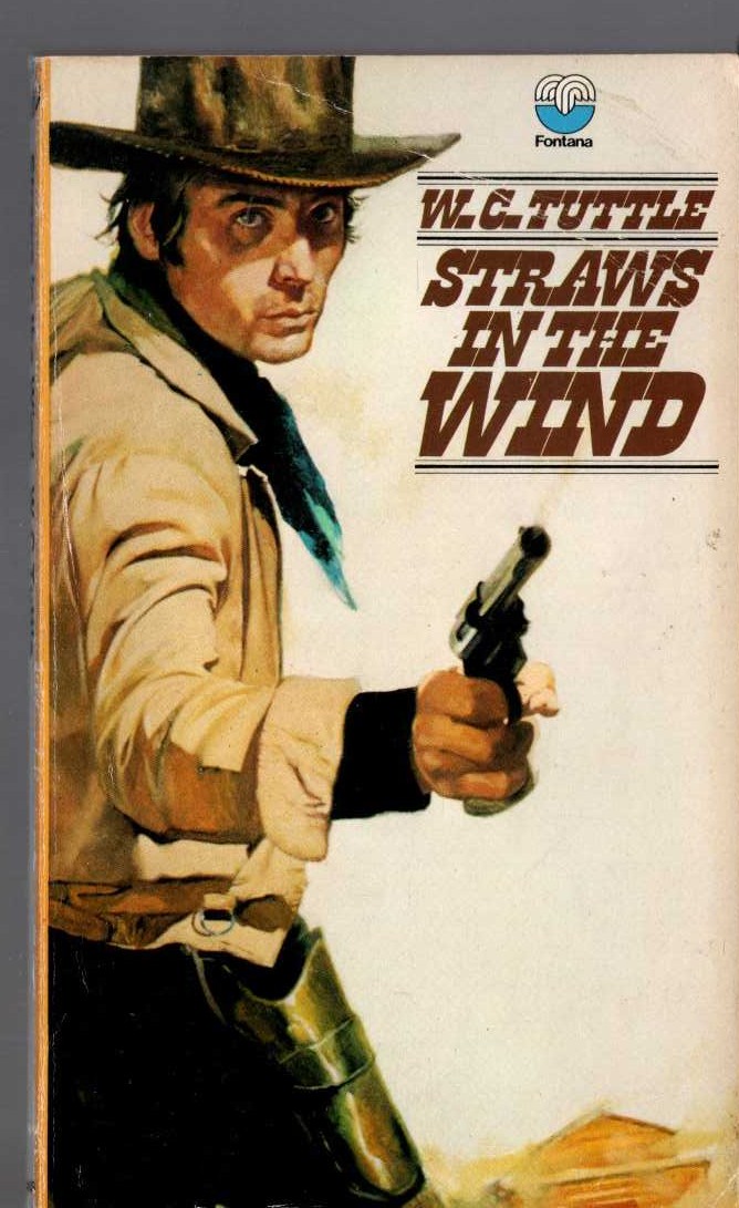 W.C. Tuttle  STRAWS IN THE WIND front book cover image