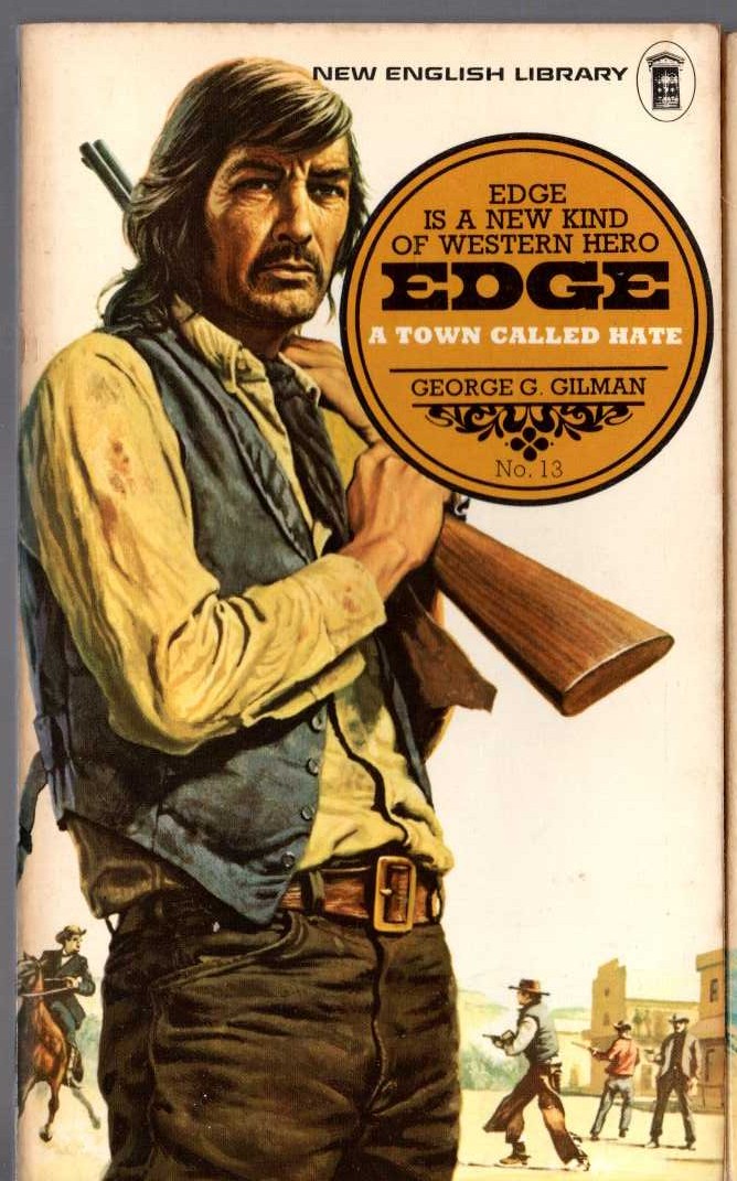 George G. Gilman  EDGE 13: A TOWN CALLED HATE front book cover image