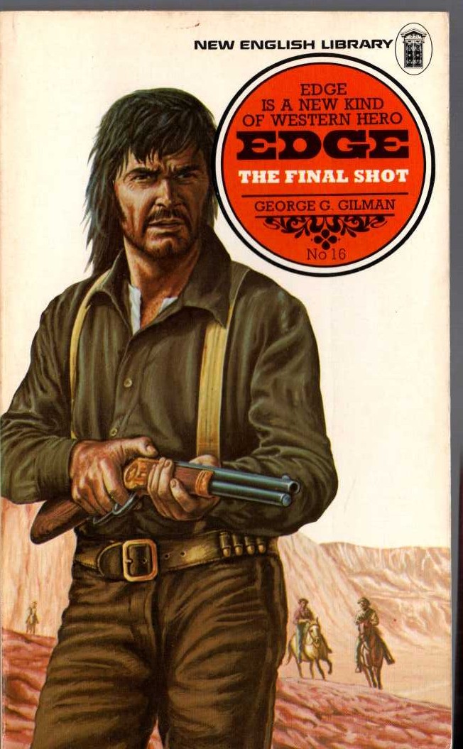George G. Gilman  EDGE 16: THE FINAL SHOT front book cover image