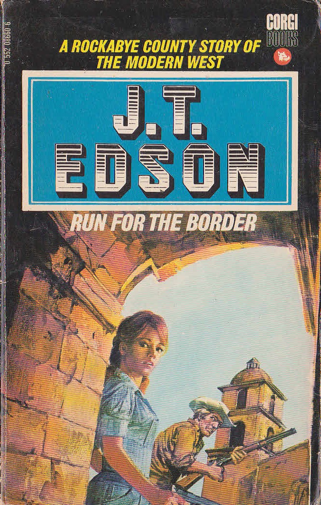 J.T. Edson  RUN FOR THE BORDER front book cover image