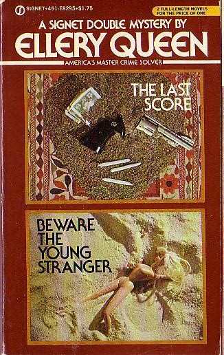 Ellery Queen THE LAST SCORE and BEWARE THE YOUNG STRANGER<BR>
 . .Signet (US) 1978 front cover image