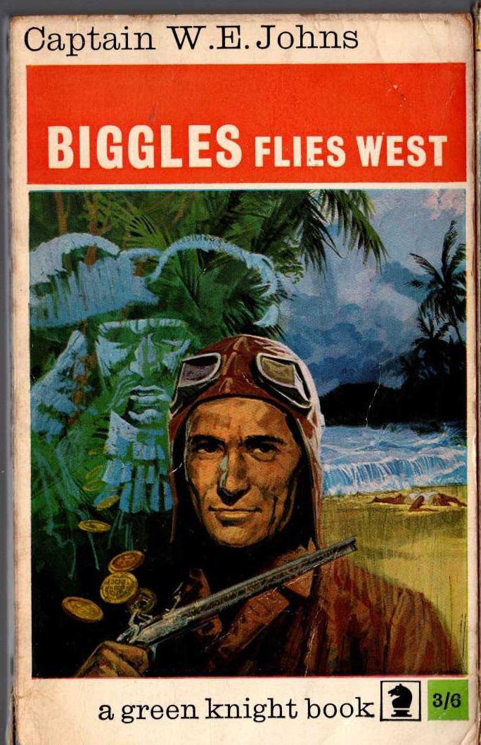 Captain W.E. Johns  BIGGLES FLIES WEST front book cover image