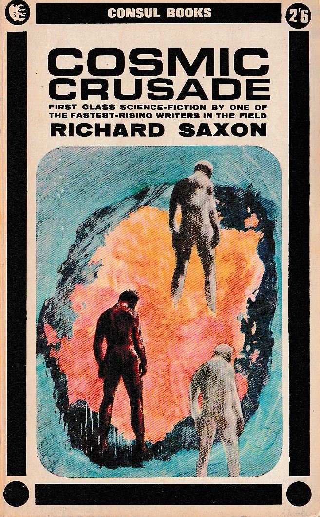 Richard Saxon  COSMIC CRUSADE front book cover image