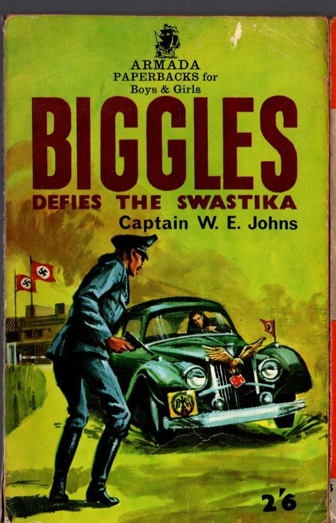 Captain W.E. Johns  BIGGLES DEFIES THE SWASTIKA front book cover image