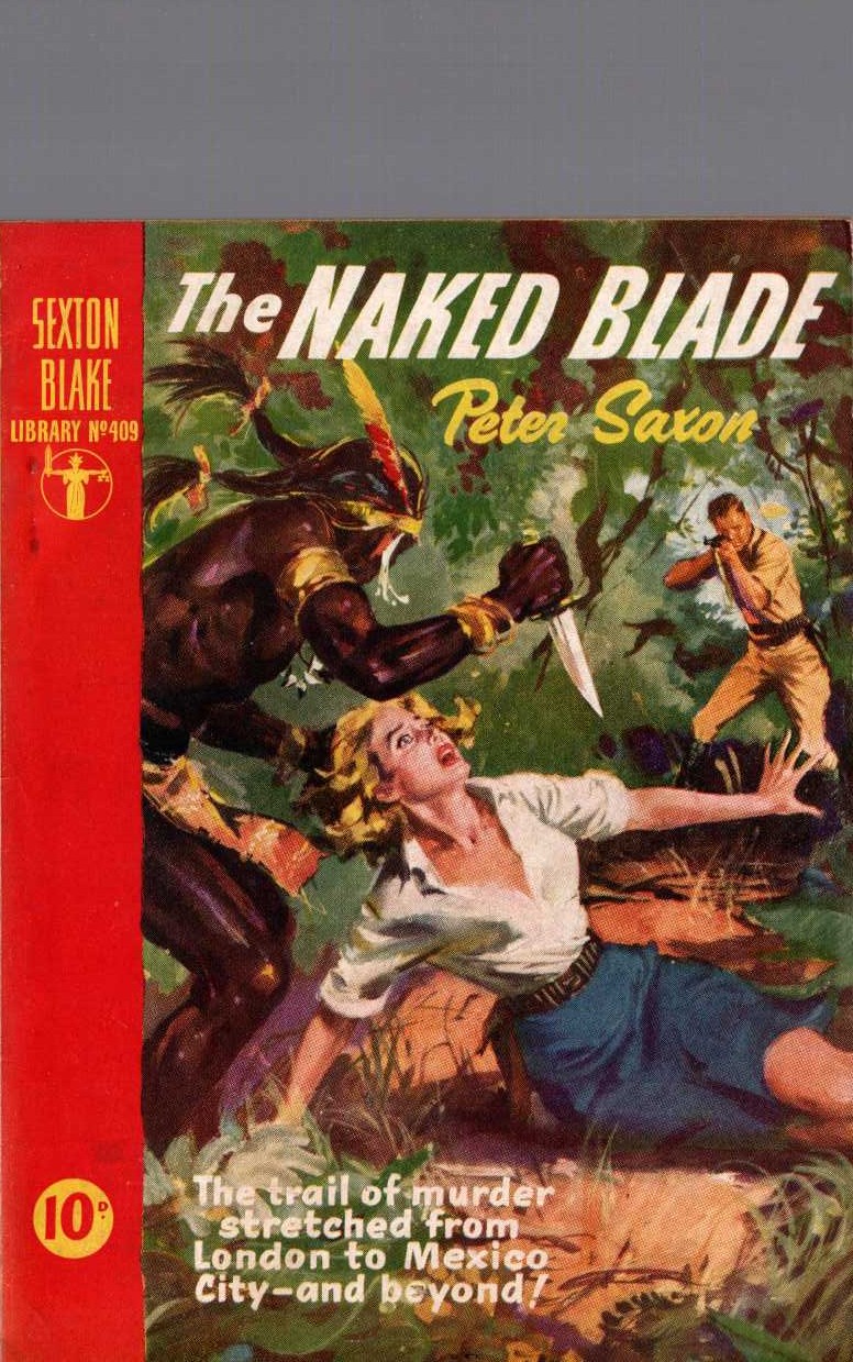 Peter Saxon  THE NAKED BLADE (Sexton Blake) front book cover image