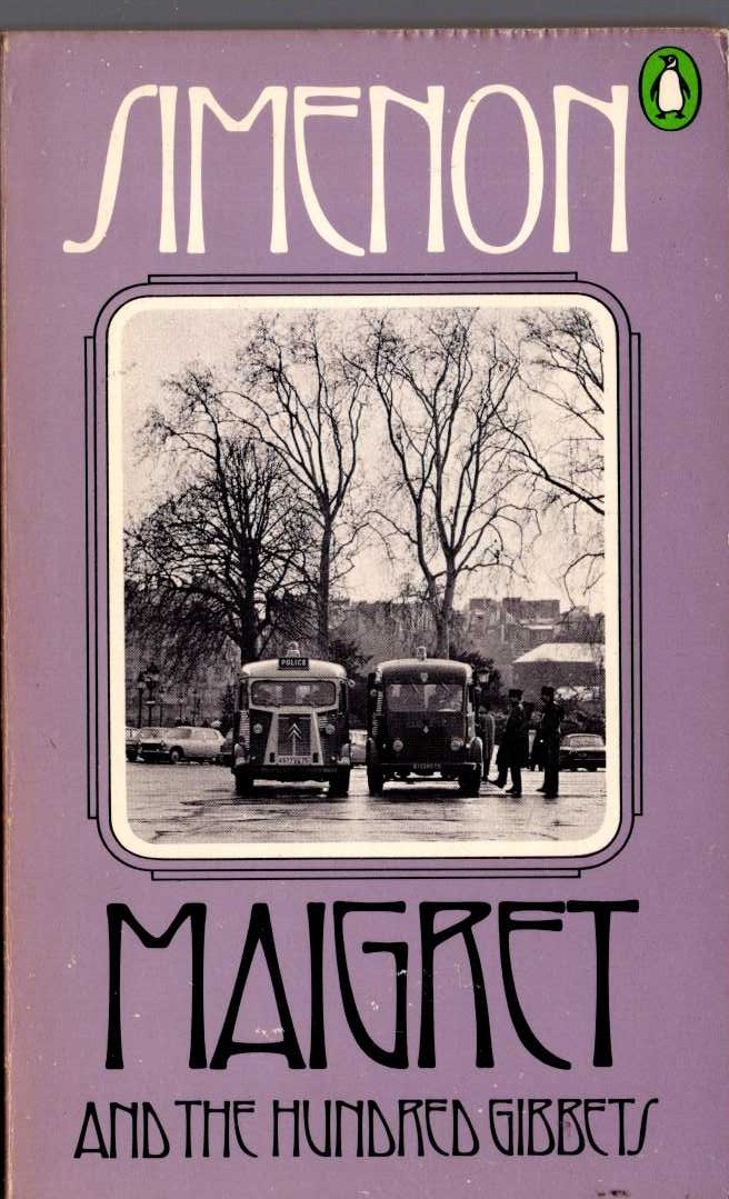 Georges Simenon  MAIGRET AND THE HUNDRED GIBBETS front book cover image
