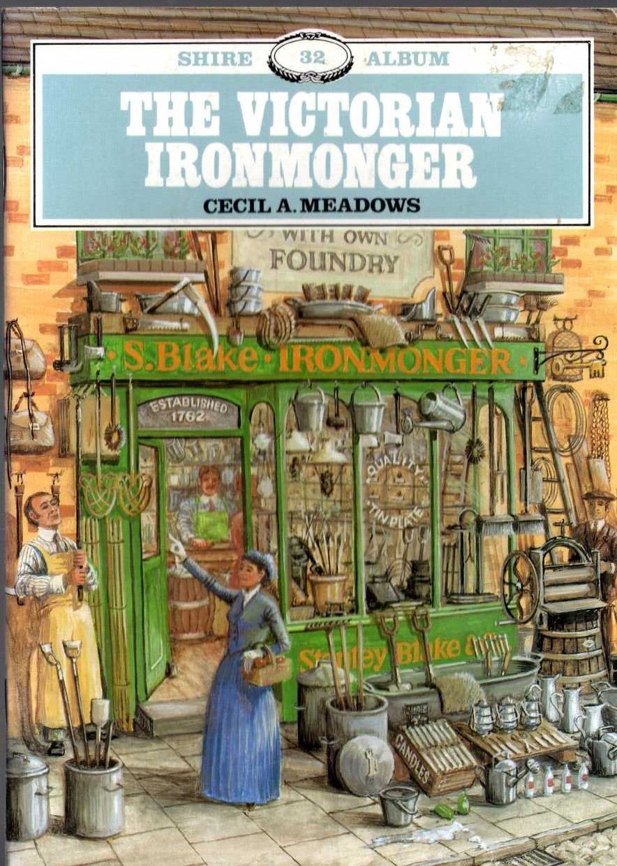 \ THE VICTORIAN IRONMONGER by Cecil A.Meadows front book cover image