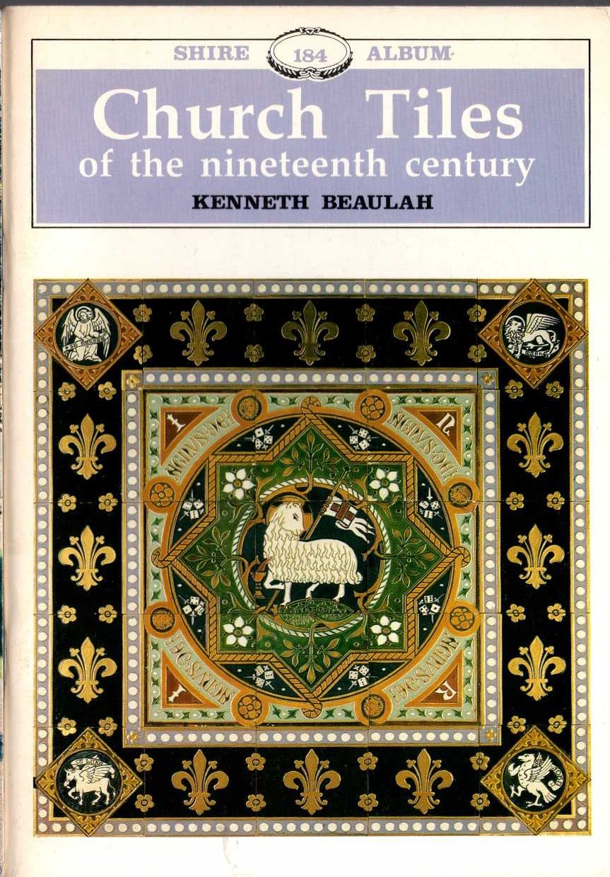 Kenneth Beaulah  CHURCH TILES OF THE NINETEENTH CENTURY front book cover image