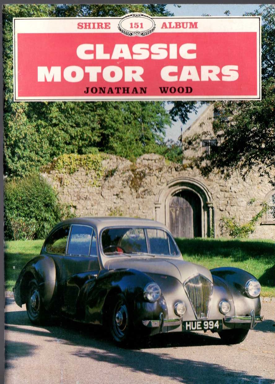 CLASSIC MOTOR CARS by Jonathan Wood front book cover image