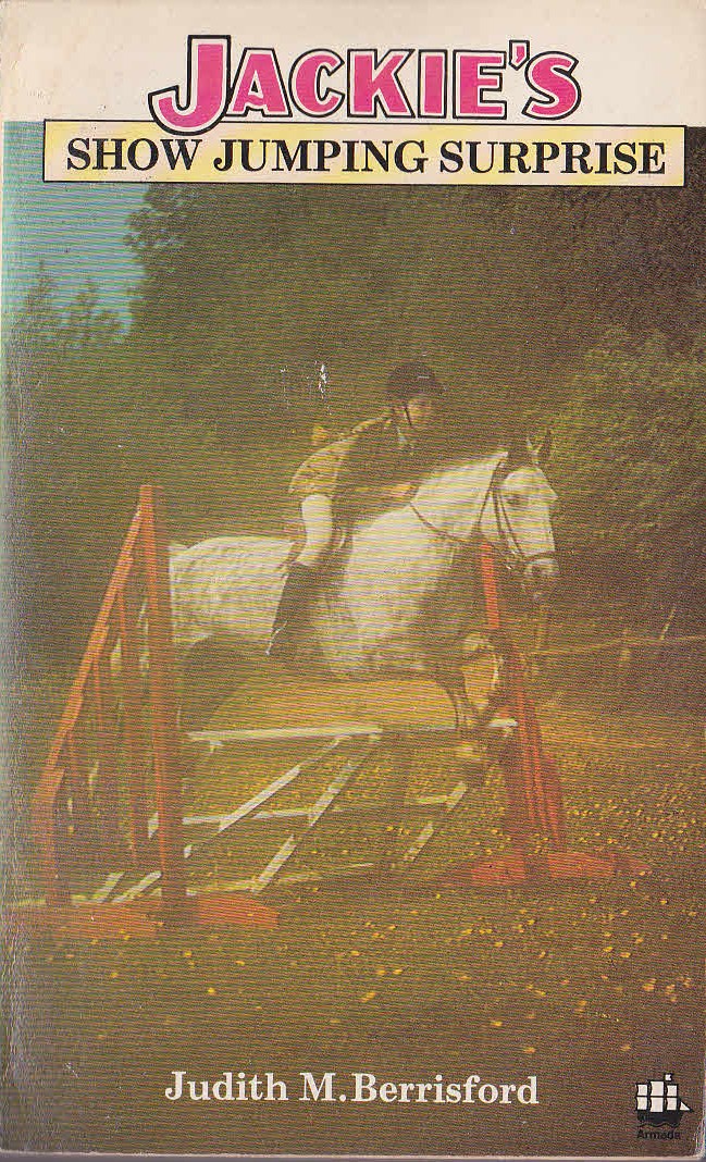 Judith M. Berrisford  JACKIE'S SHOW JUMPING SURPRISE front book cover image