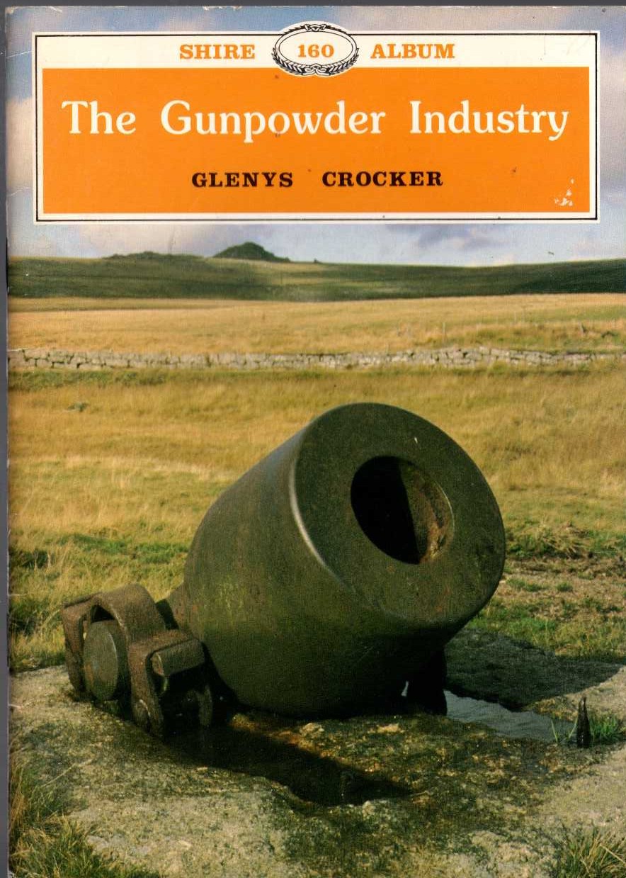 Glenys Crocker  THE GUNPOWDER INDUSTRY front book cover image