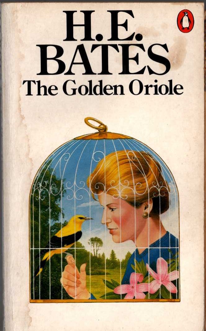 H.E. Bates  THE GOLDEN ORIOLE front book cover image