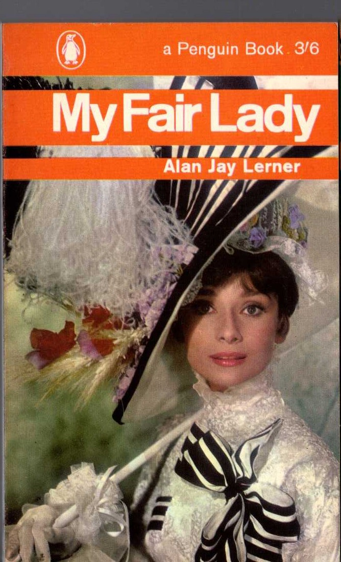 Alan Jay Lerner  MY FAIR LADY (Film tie-in) front book cover image