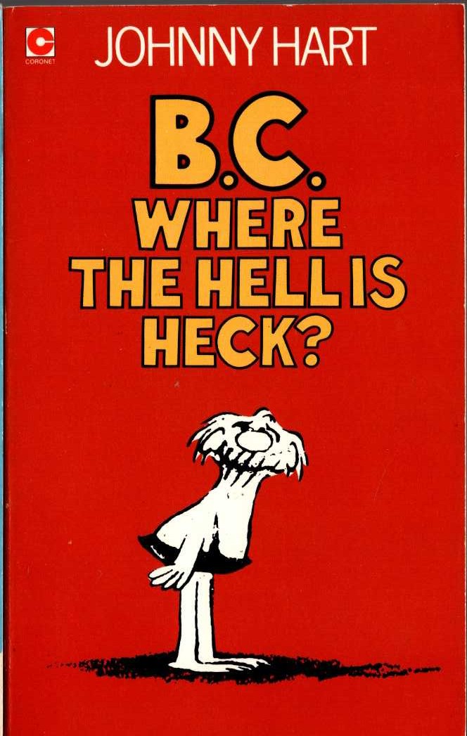 Johnny Hart  B.C. WHERE THE HELL IS HECK? front book cover image