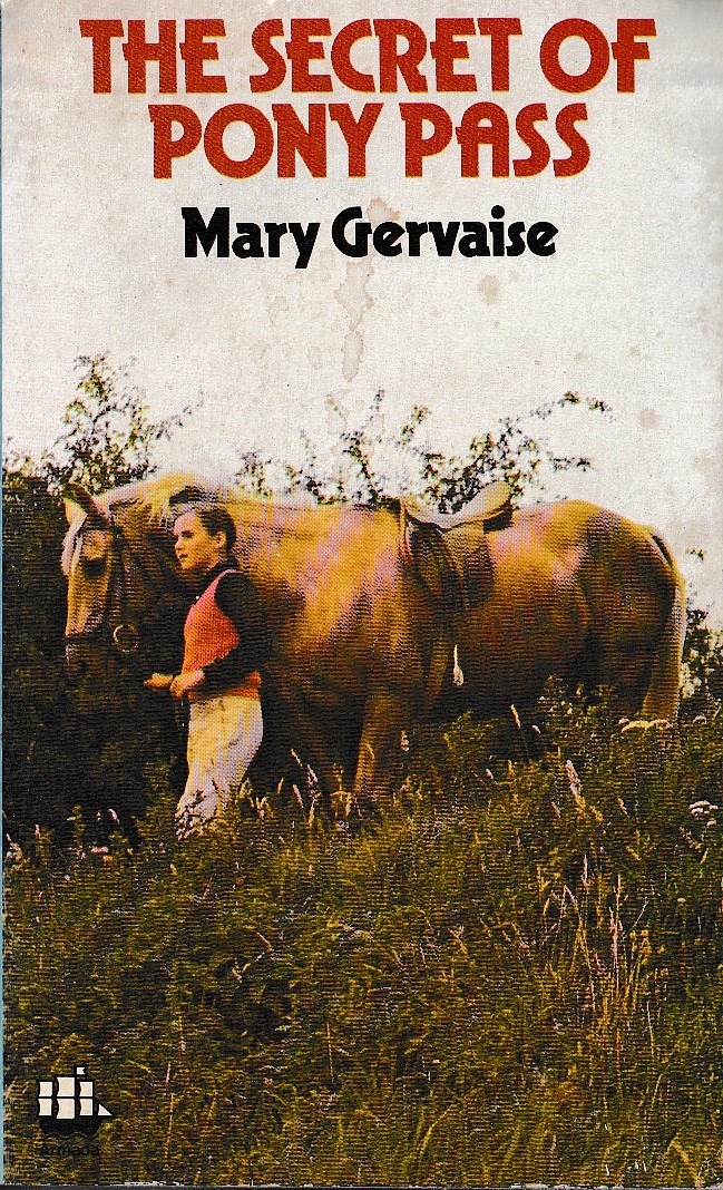 Mary Gervaise  THE SECRET OF PONY PASS front book cover image