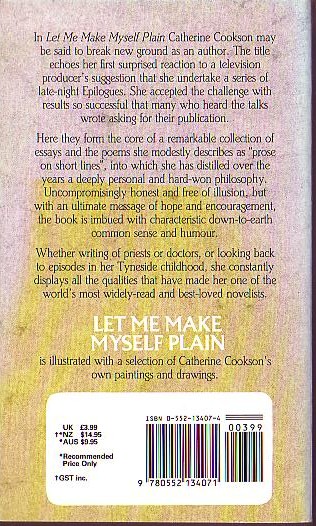 Catherine Cookson  LET ME MAKE MYSELF PLAIN. A Personal Anthology magnified rear book cover image