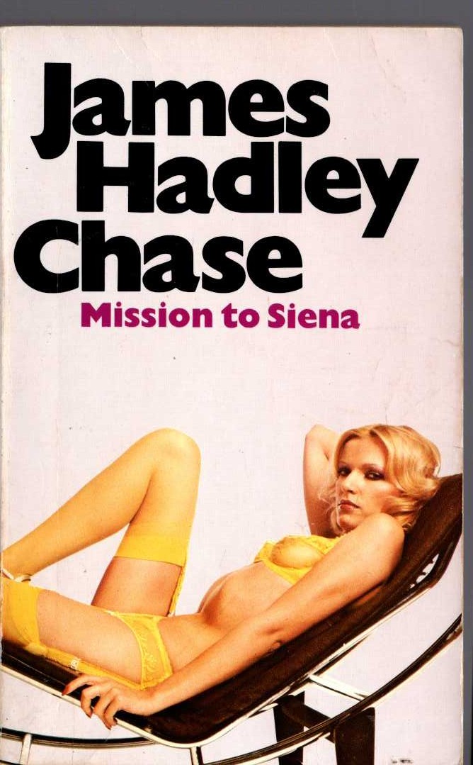 James Hadley Chase  MISSION TO SIENA front book cover image