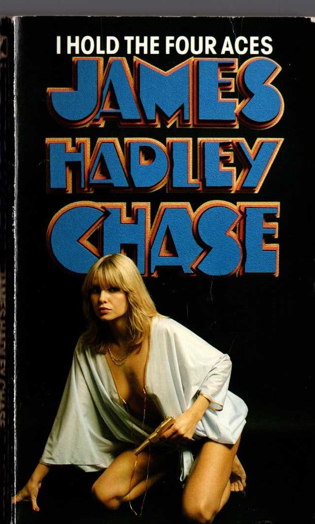 James Hadley Chase  I-HOLD THE FOUR ACES front book cover image