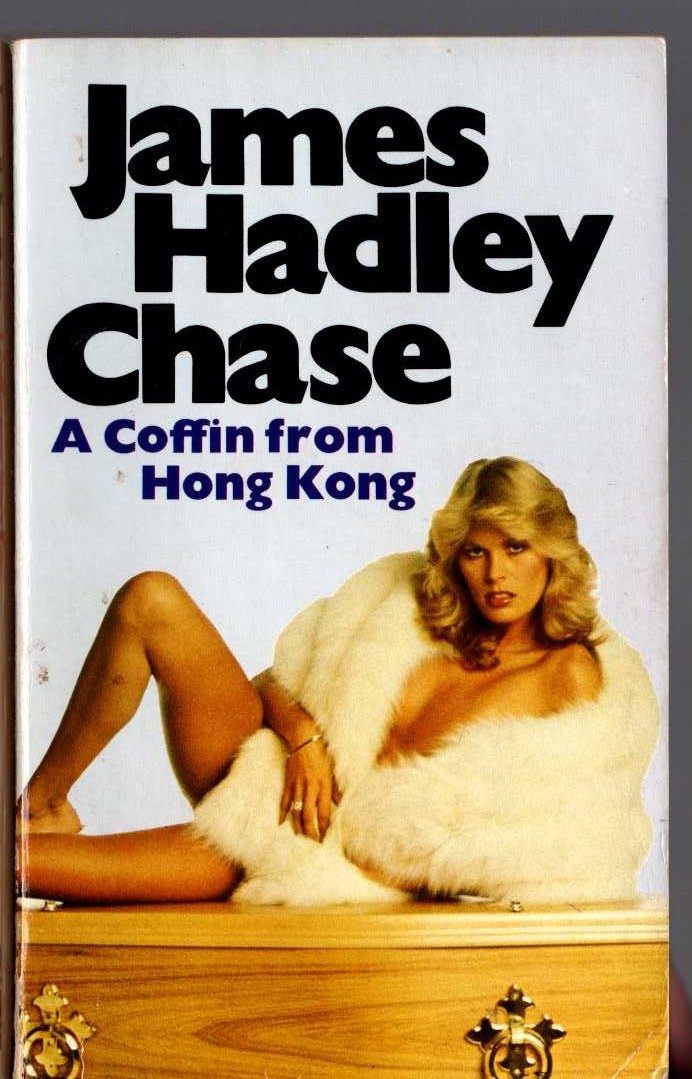 James Hadley Chase  A COFFIN FROM HONG KONG front book cover image