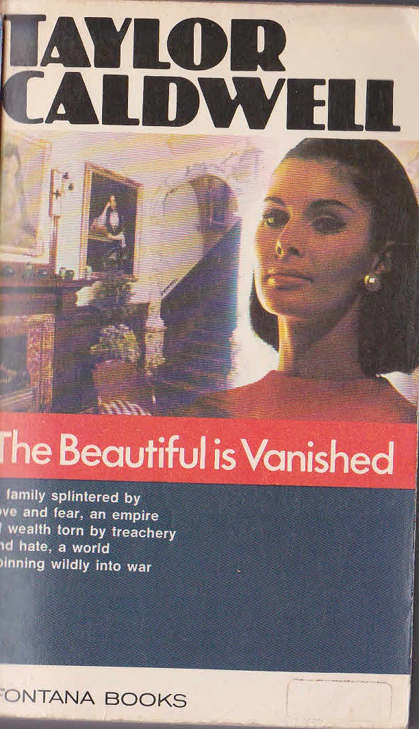 Taylor Caldwell  THE BEAUTIFUL IS VANISHED front book cover image