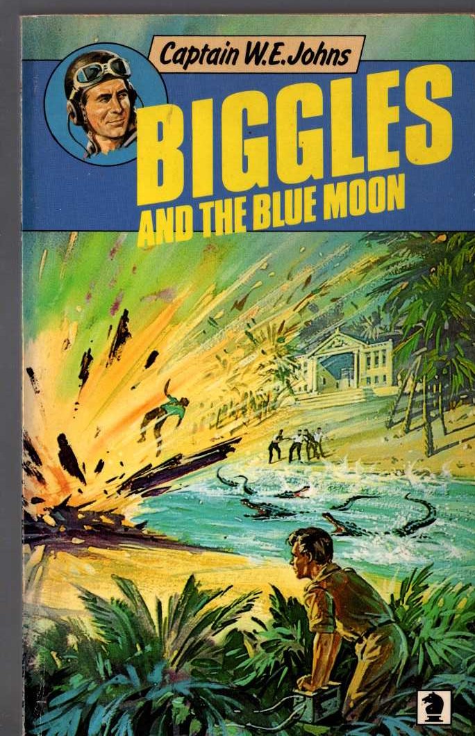 Captain W.E. Johns  BIGGLES AND THE BLUE MOON front book cover image