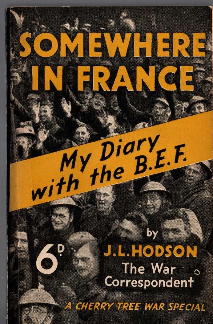 J.L. Hodson  SOMEWHERE IN FRANCE. My Diary with the B.E.F. front book cover image