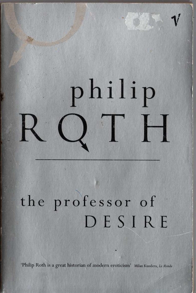 Philip Roth  THE PROFESSOR OF DESIRE front book cover image