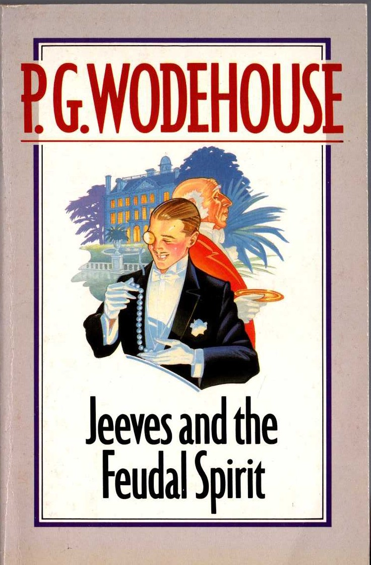 P.G. Wodehouse  JEEVES AND THE FEUDAL SPIRIT front book cover image