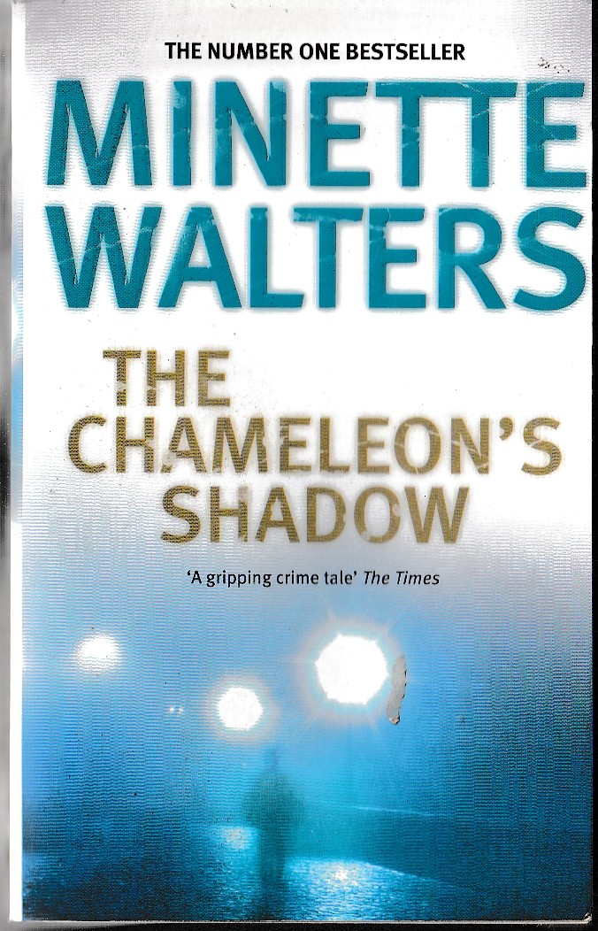 Minette Walters  THE CHAMELEON'S SHADOW front book cover image