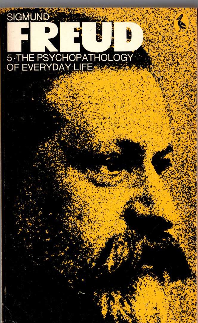 Sigmund Freud  THE PSYCHOPATHOLOGY OF EVERYDAY LIFE front book cover image