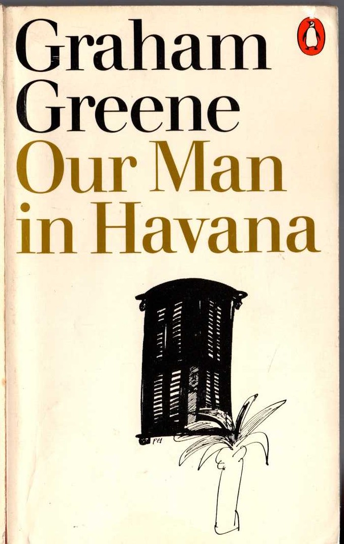 Graham Greene  OUR MAN IN HAVANA front book cover image