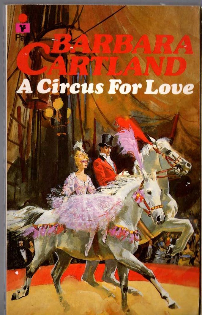 Barbara Cartland  A CIRCUS FOR LOVE front book cover image