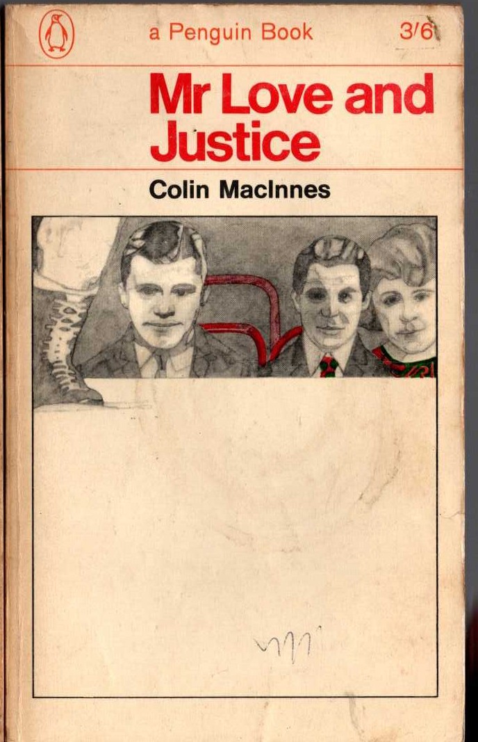 Colin MacInnes  MR LOVE AND JUSTICE front book cover image