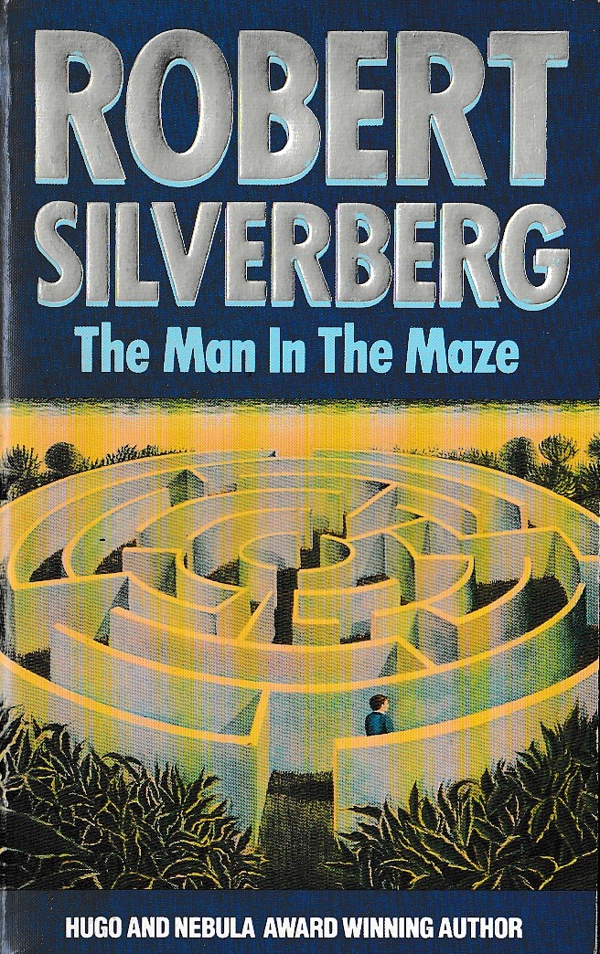 Robert Silverberg  THE MAN IN THE MAZE front book cover image