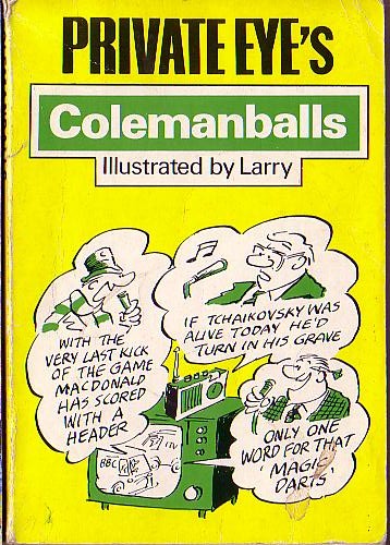 Private Eye   PRIVATE EYE'S COLEMANBALLS 1 front book cover image