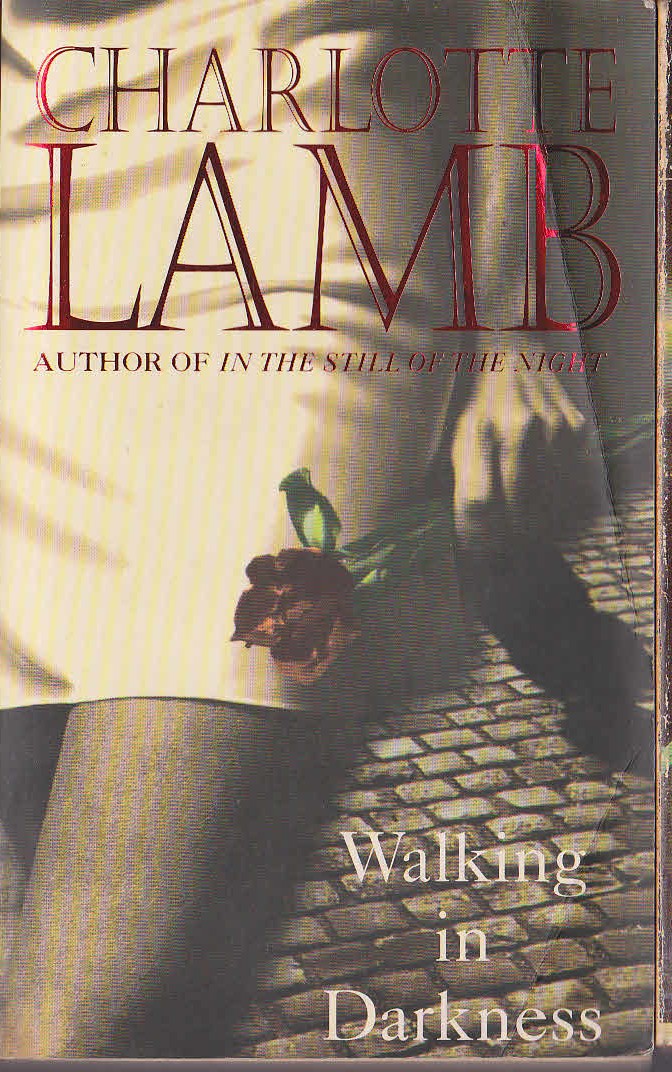 Charlotte Lamb  WALKING IN DARKNESS front book cover image
