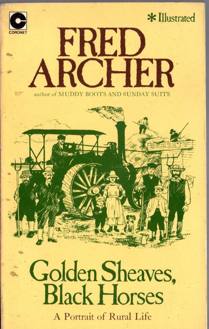 Fred Archer  GOLDEN SHEAVES, BLACK HORSES. A Portrait of Rural Life front book cover image