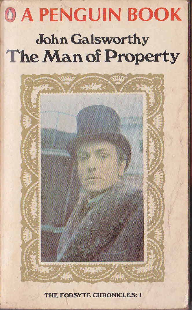 John Galsworthy  THE MAN OF PROPERTY front book cover image